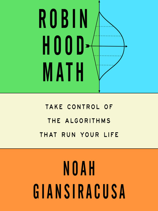 Title details for Robin Hood Math by Noah Giansiracusa - Available